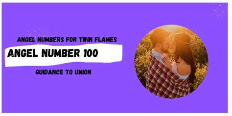 100 angel number twin flame|Twin Flame Number 100 Meaning – Focus On The Positive